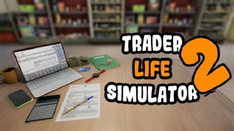 trader life simulator system requirements.